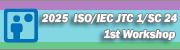 2025 ISO/IEC JTC 1/SC 24 ��1ȸ ���� ��ũ��